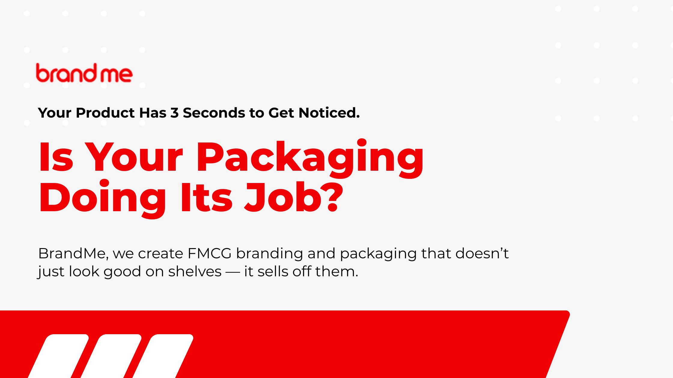 Why BrandMe Is the #1 Branding & Packaging Partner for FMCGBusinesses in India