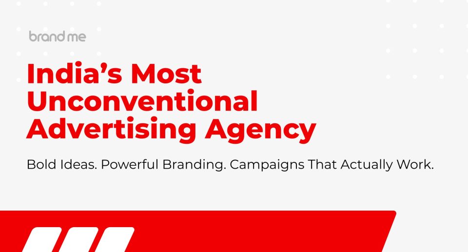Why Brandme Is India’s Best Advertising Agency — And Why the World Is Noticing
